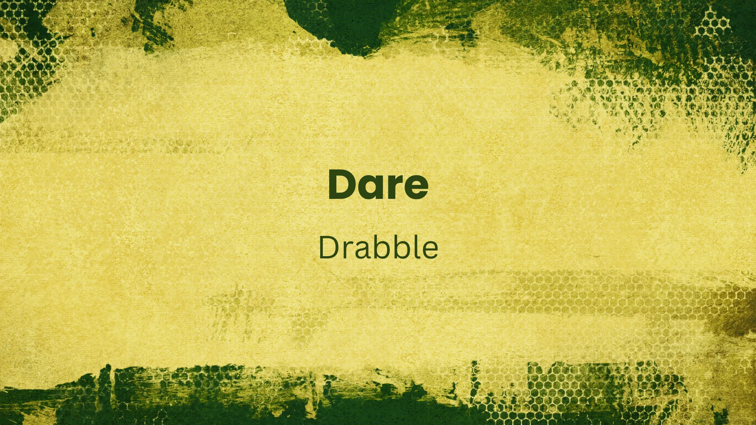 Dare Drabble by Rena Aliston