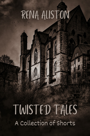 Twisted Tales by Rena Aliston