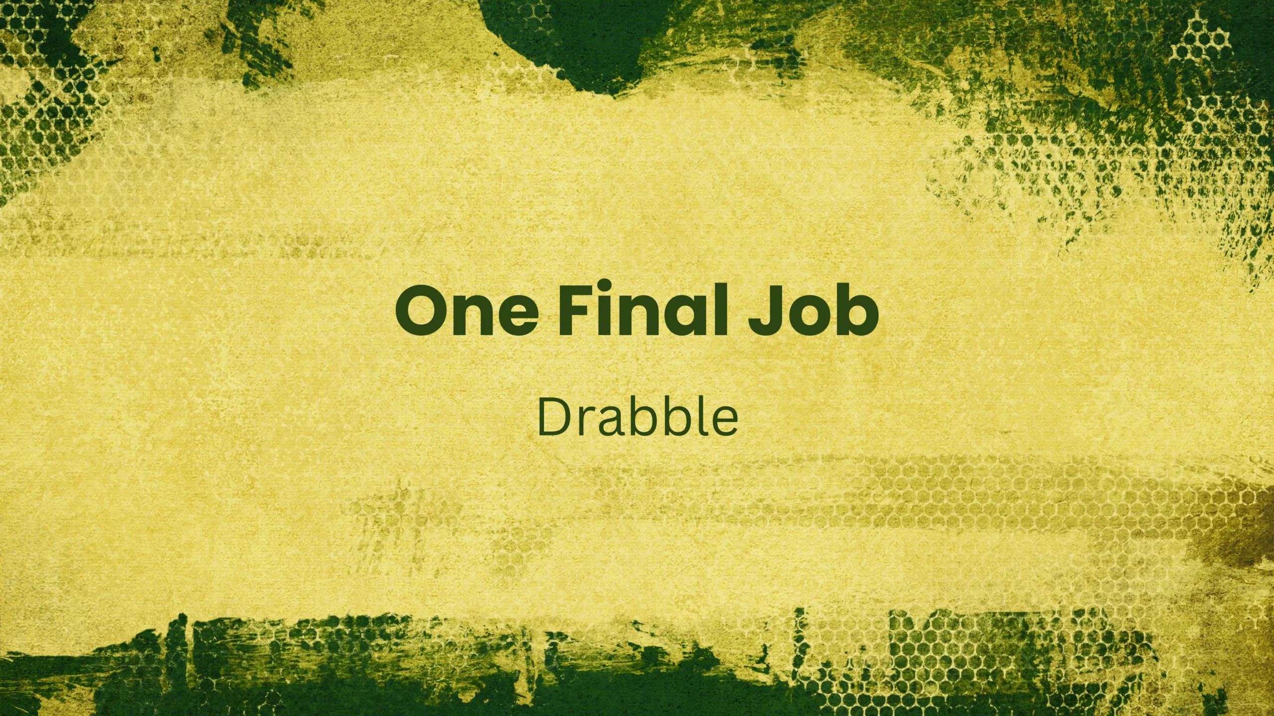 One Final Job Drabble by Rena Aliston